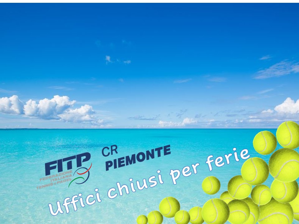 Chiusura estiva e orari ridotti degli uffici del Comitato Regionale FITP - agosto 2026